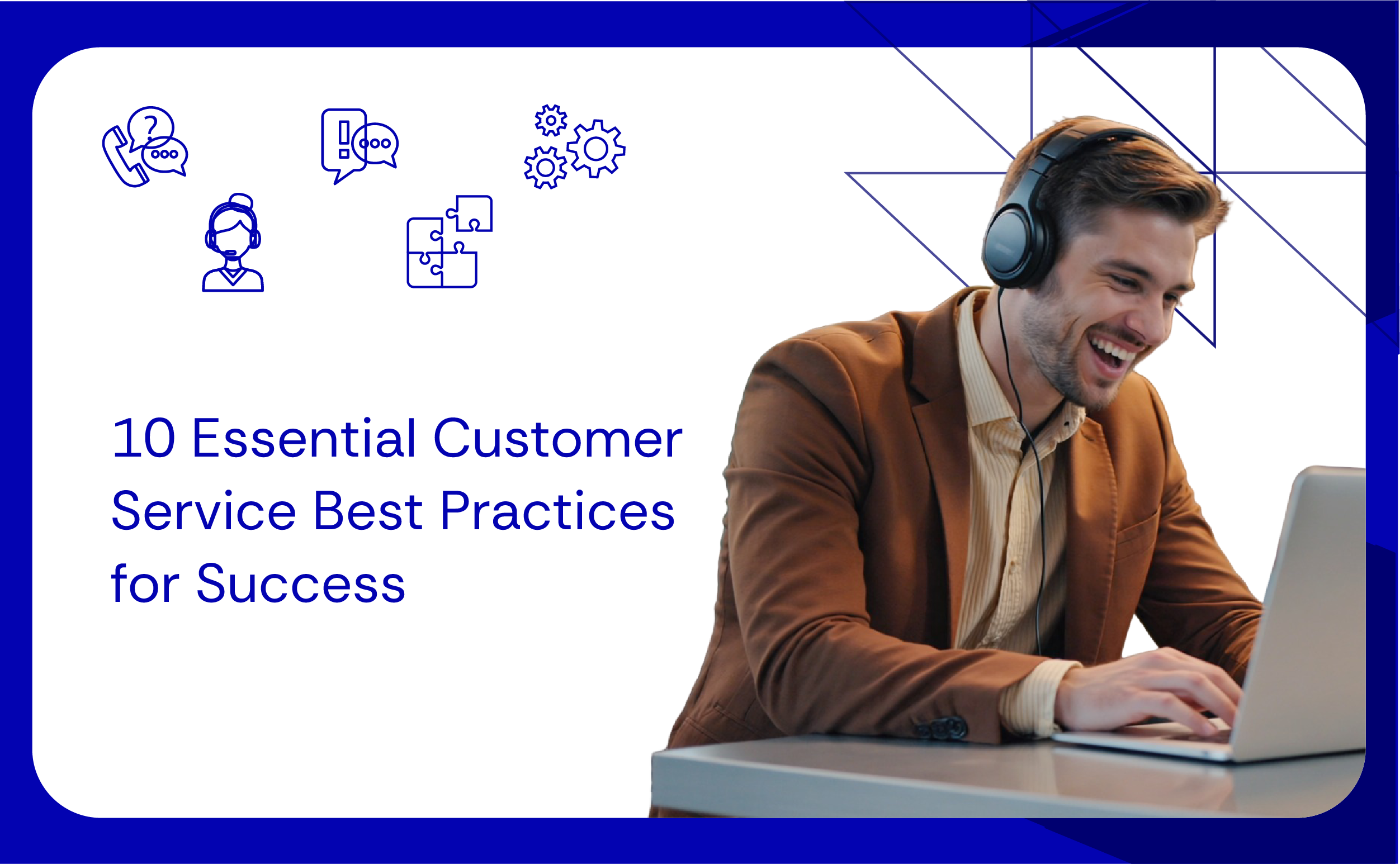 10 Essential Customer Service Best Practices for Success