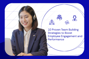 10 Proven Team Building Strategies to Boost Employee Engagement and Performance