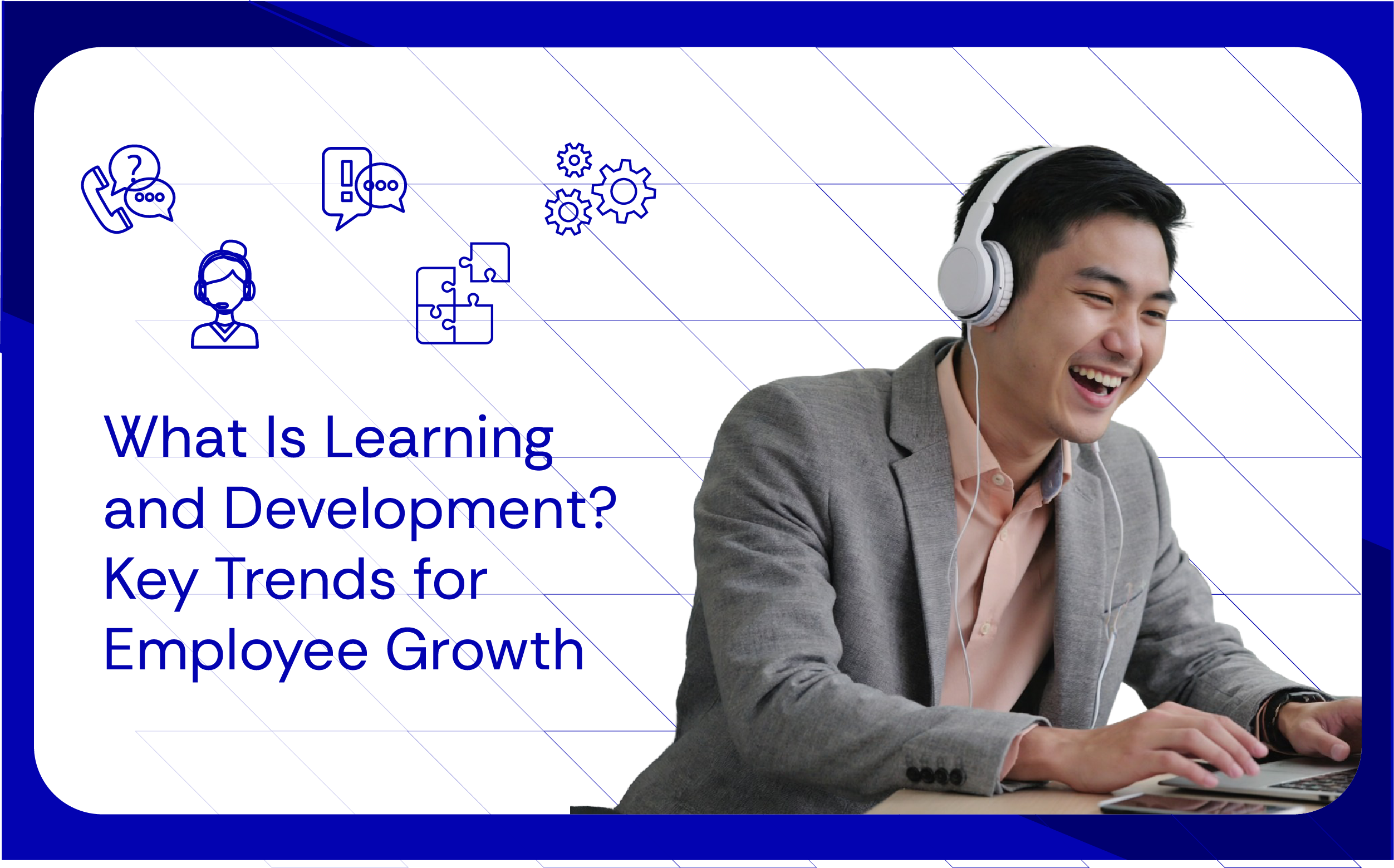 What Is Learning and Development Key Trends for Employee Growth_page