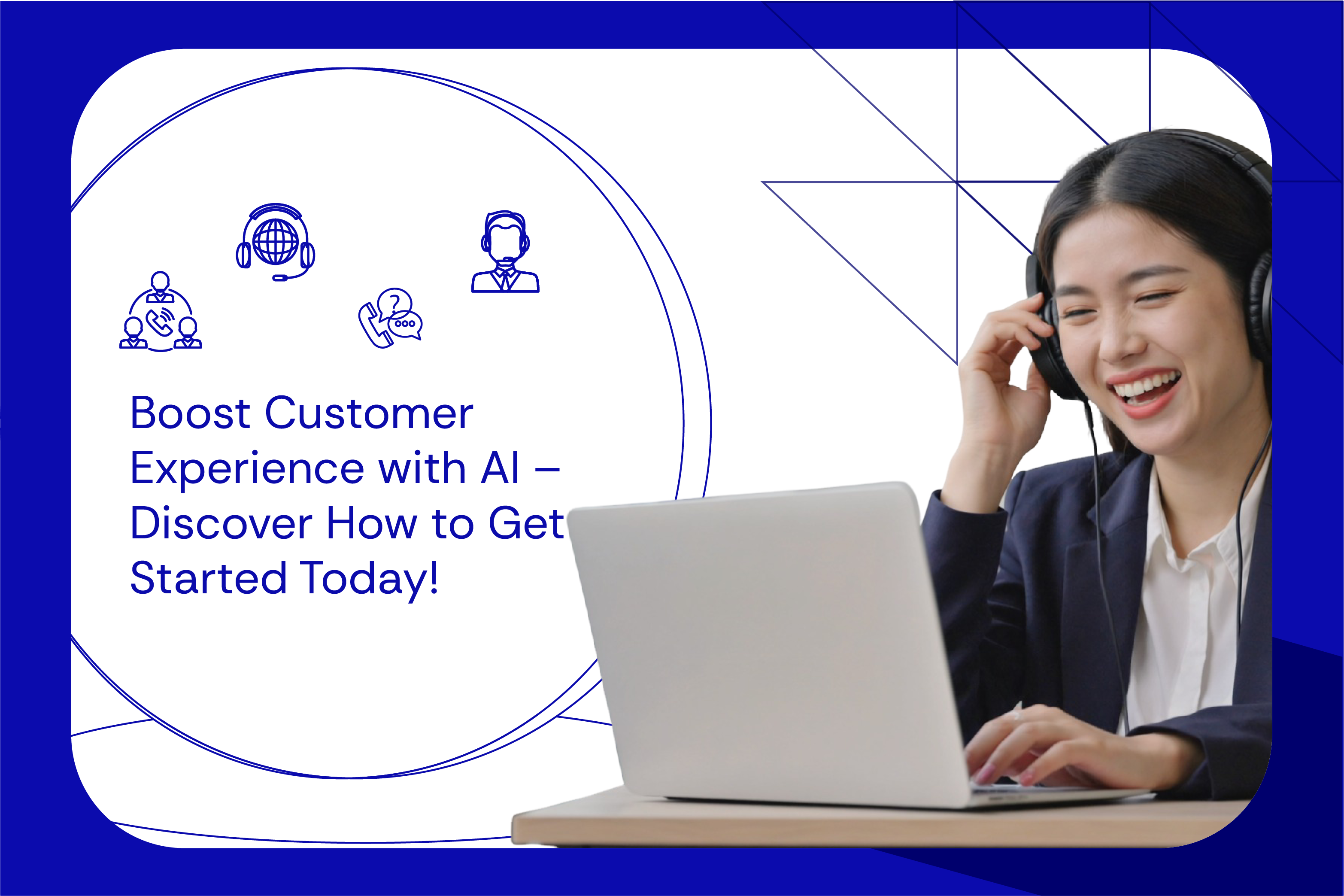 Boost Customer Experience with AI – Discover How to Get Started Today!