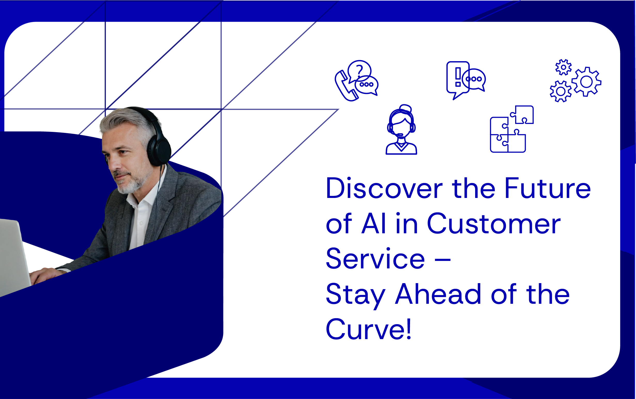 Discover the Future of AI in Customer Service – Stay Ahead of the Curve