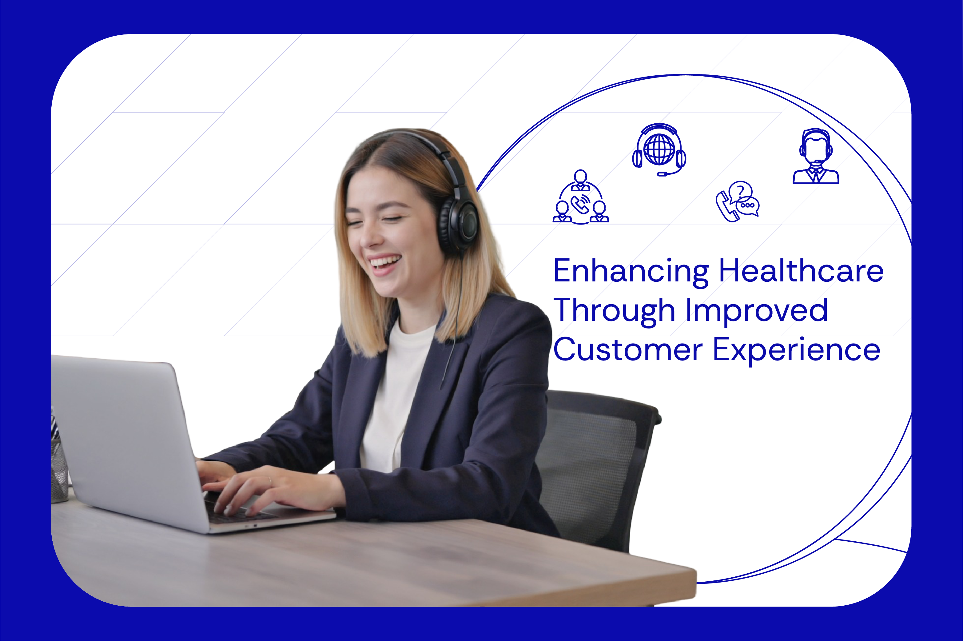 Enhancing Healthcare Through Improved Customer Experience