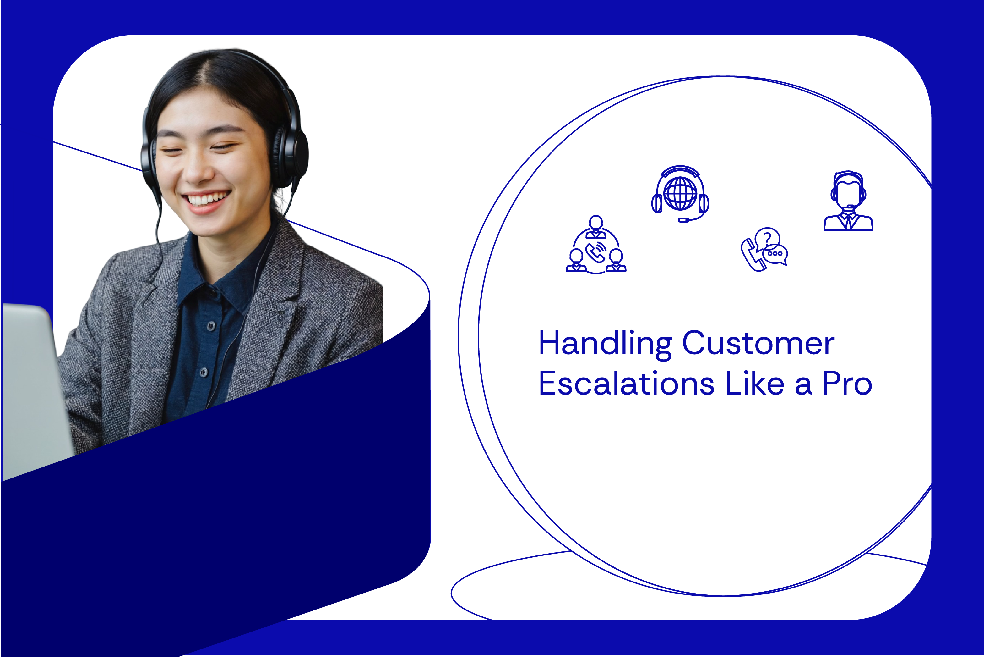 Handling Customer Escalations Like a Pro