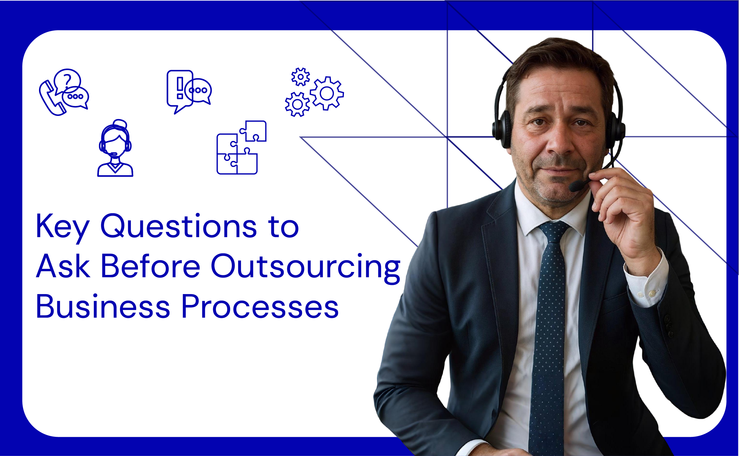 Key Questions to Ask Before Outsourcing Business Processes