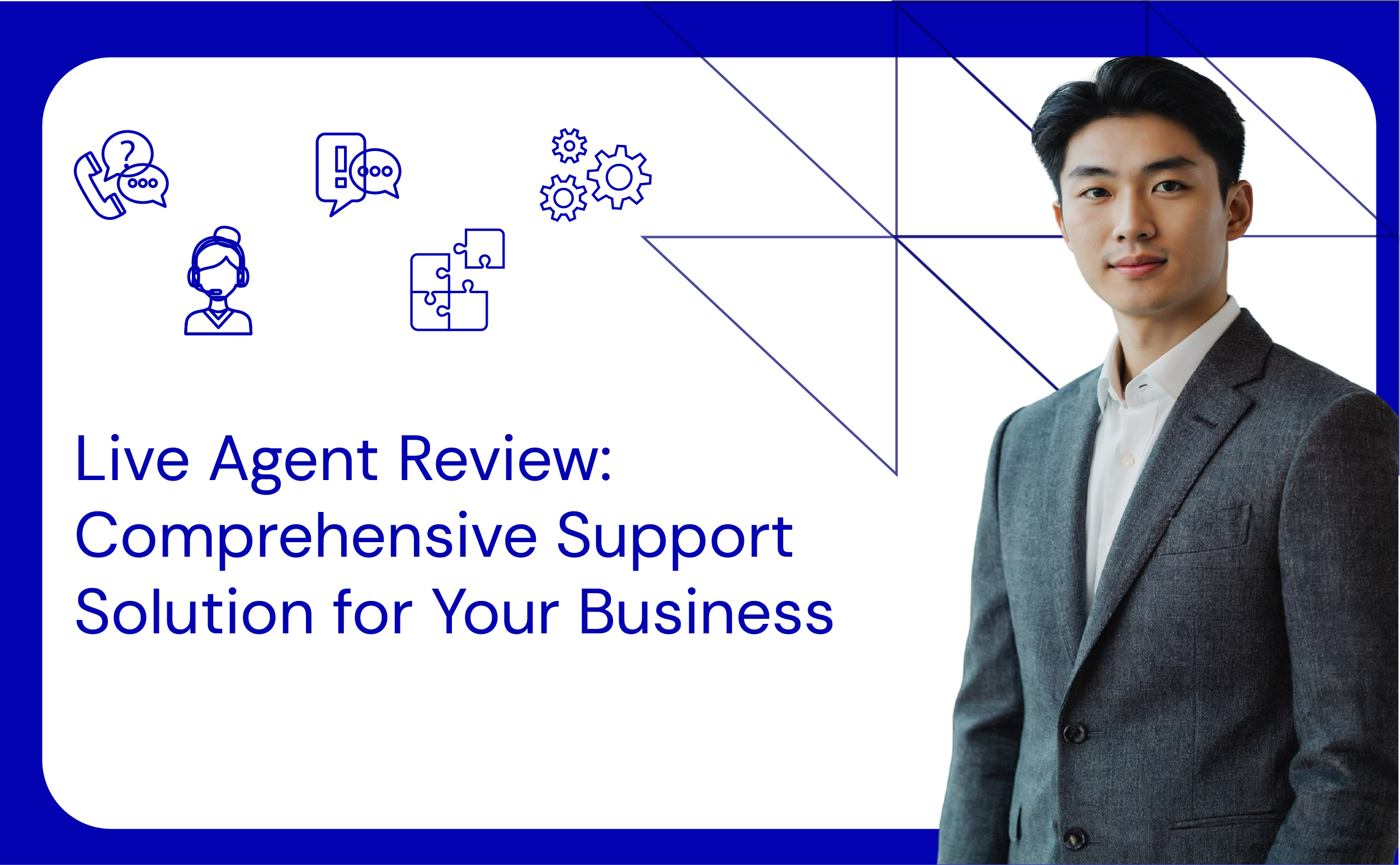 Live Agent Review Comprehensive Support Solution for Your Business