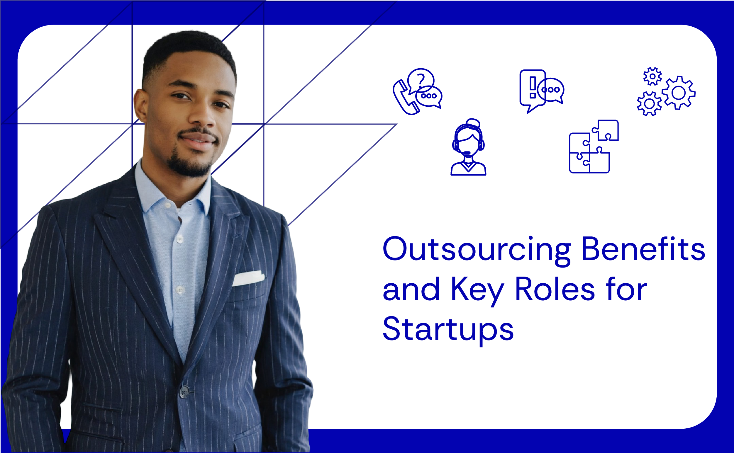 Outsourcing Benefits and Key Roles for Startups