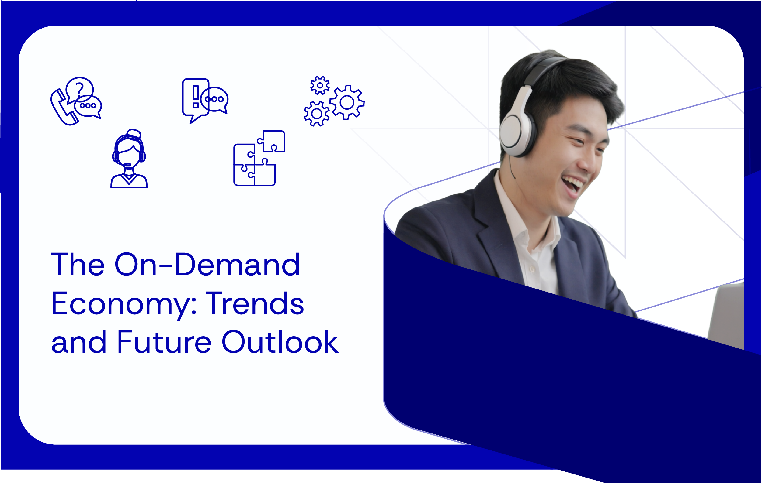 The On-Demand Economy Trends and Future Outlook