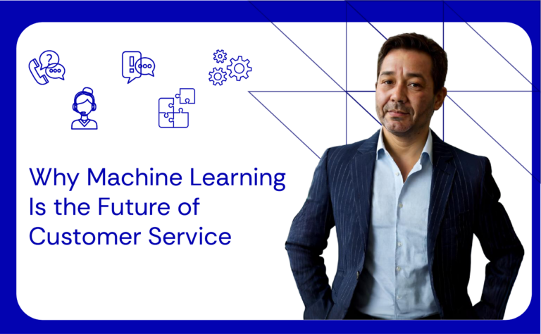 Why Machine Learning Is the Future of Customer Service