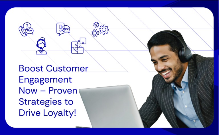 Boost Customer Engagement Now – Proven Strategies to Drive Loyalty!