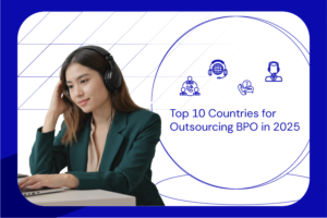 Top 10 Countries for Outsourcing BPO in 2025