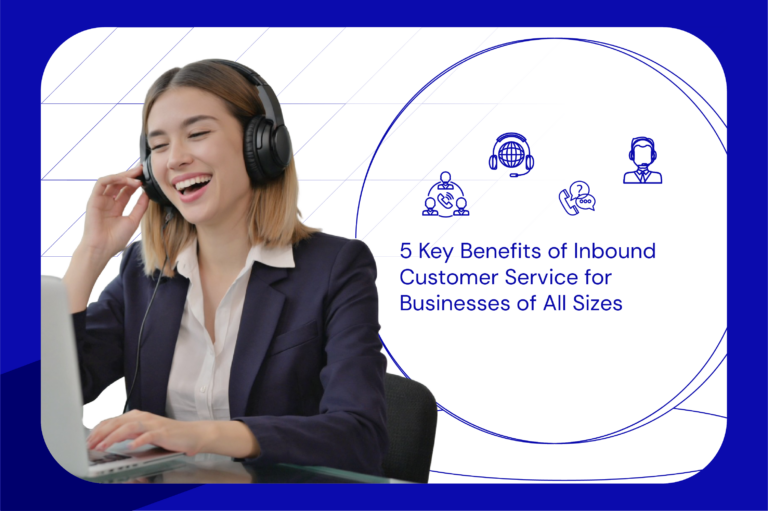 inbound customer service benefits to businesses