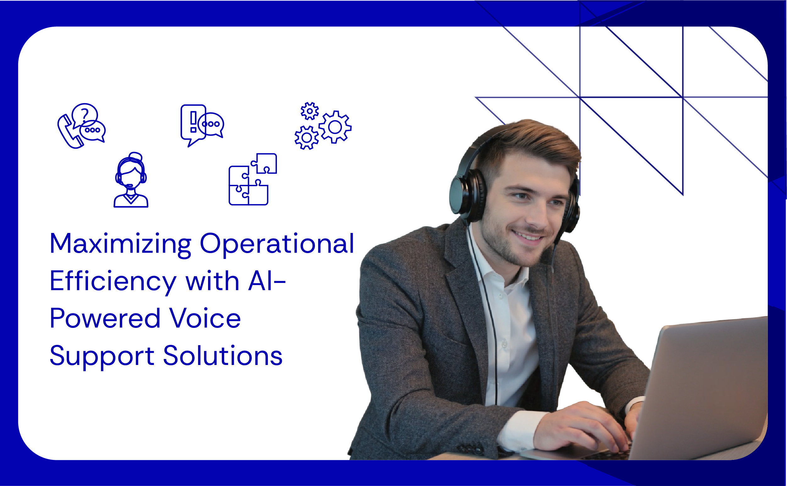 Maximizing Operational Efficiency with AI-Powered Voice Support Solutions