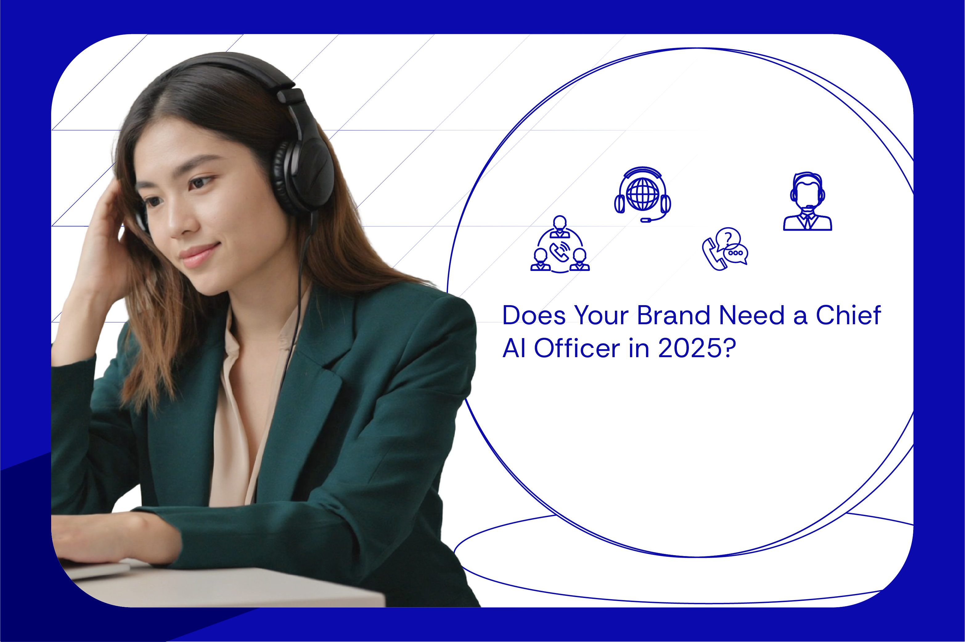 Does Your Brand Need a Chief AI Officer in 2025