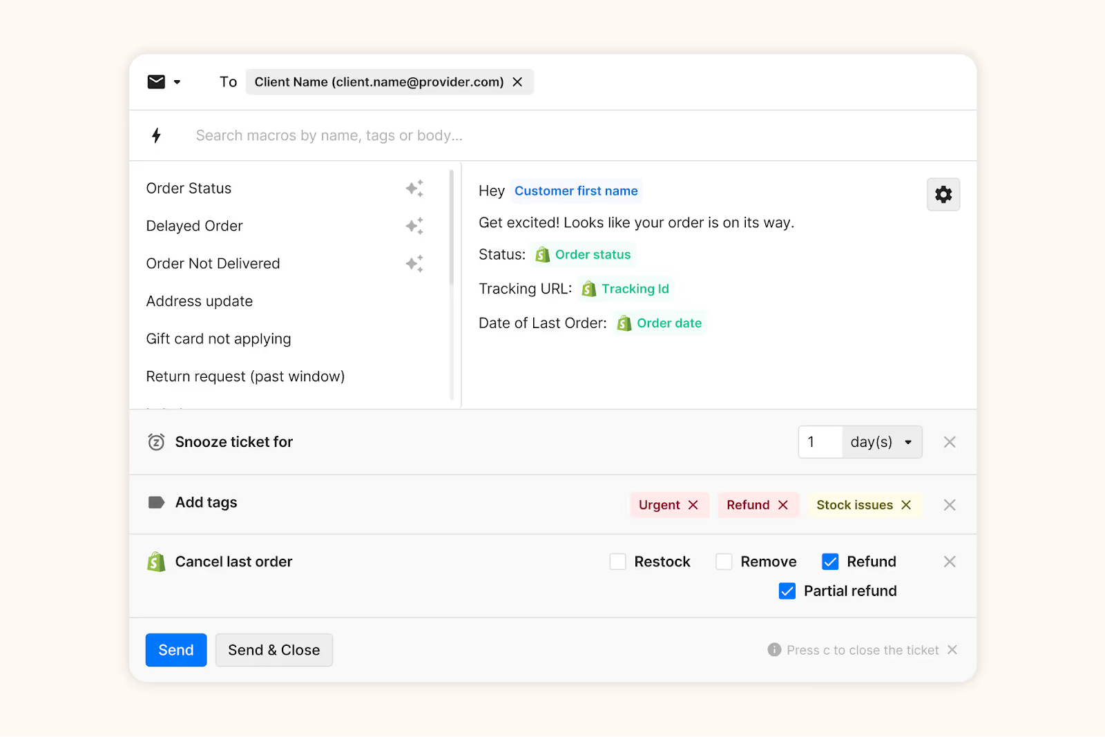 Enhance your Macros with tags, snooze rules, Shopify actions, and other dynamic variables. 