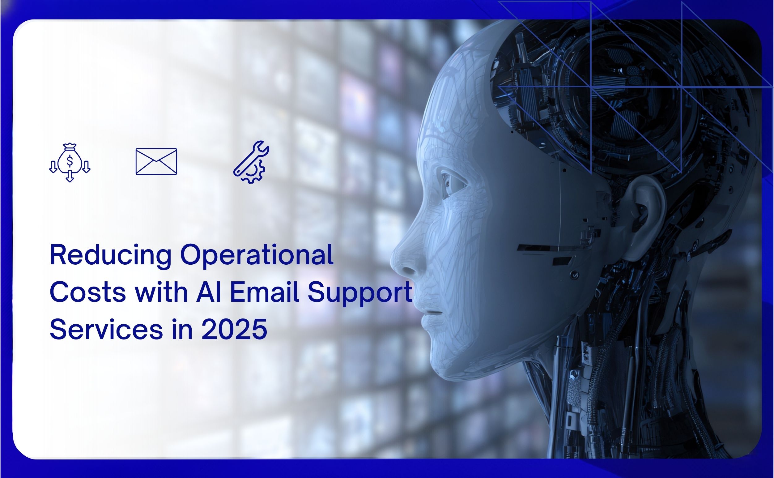 reducing operational costs with ai email support services in 2025