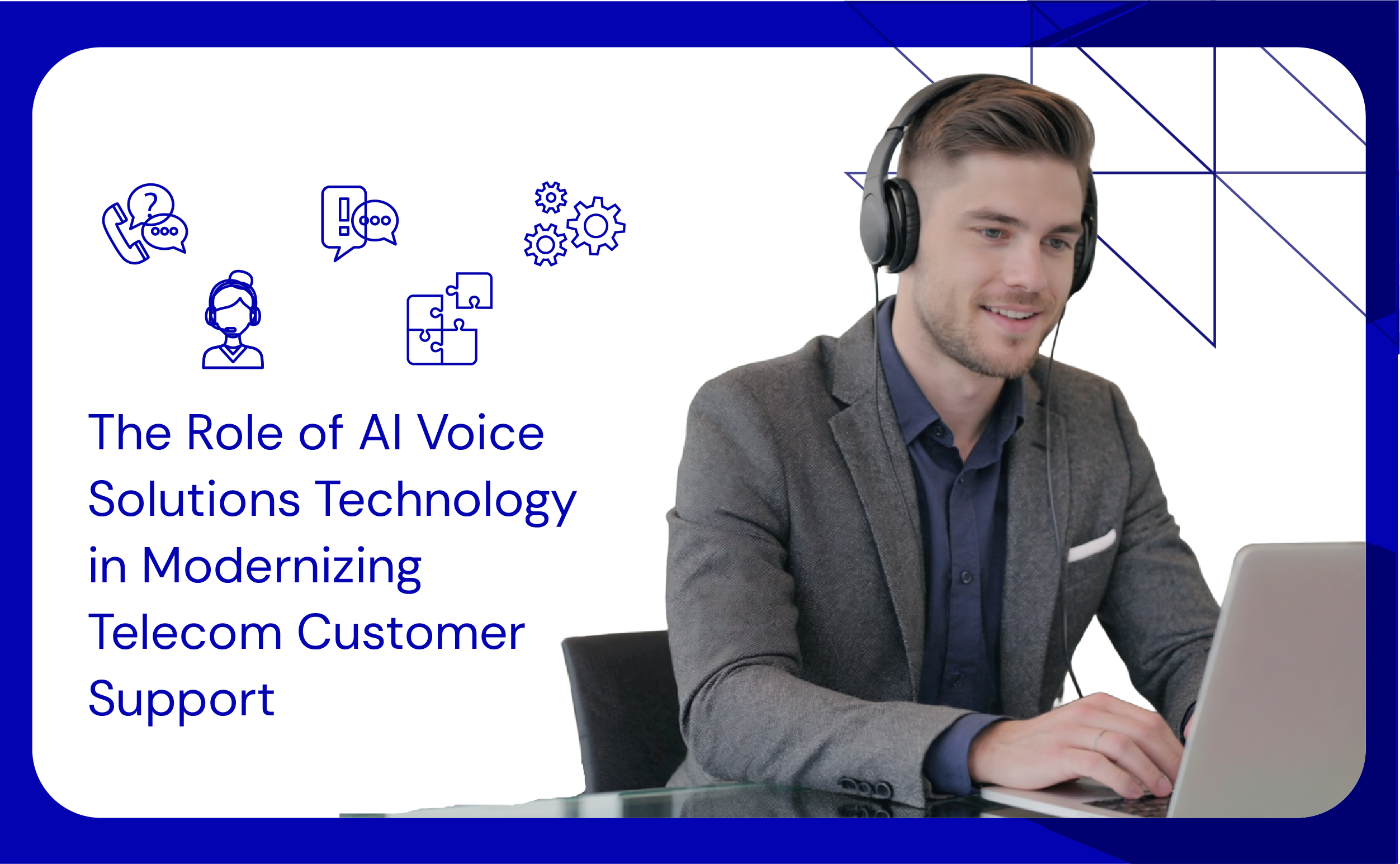 The Role of AI Voice Solutions Technology in Modernizing Telecom Customer Support