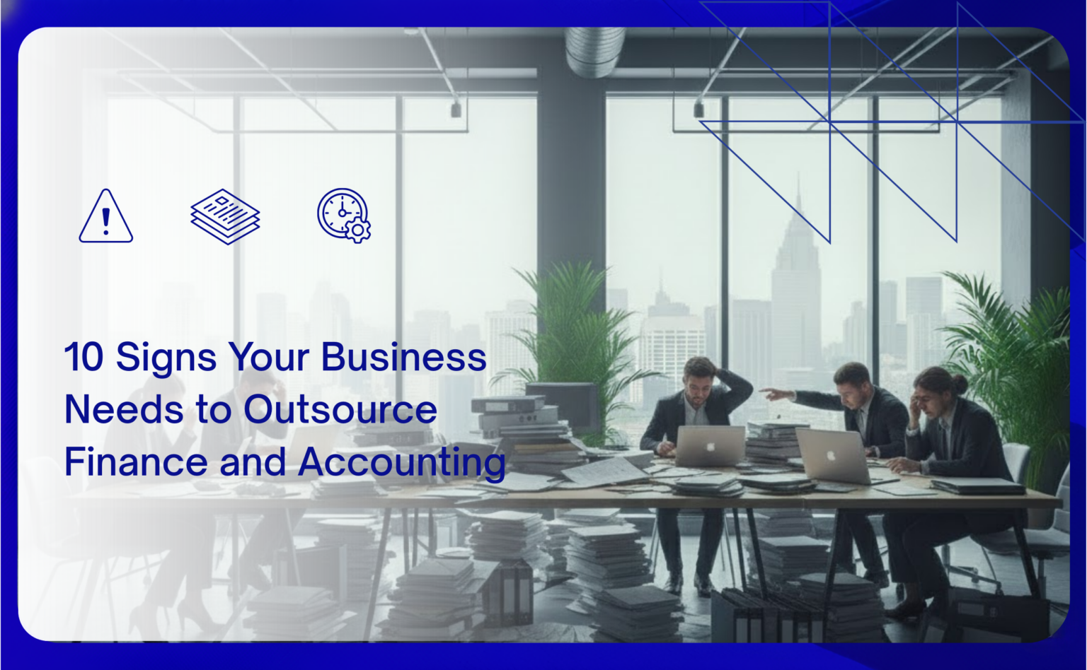 10 Signs You Should Outsource Accounting