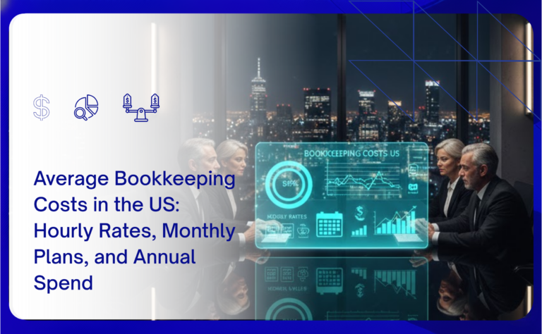 Average Bookkeeping Costs in the US: Hourly Rates, Monthly Plans, and Annual Spend