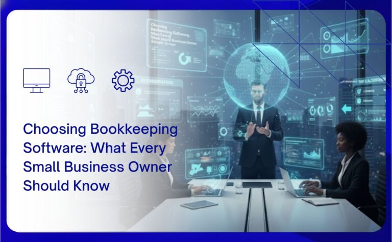 Choosing bookkeeping software: what every small business owner should know