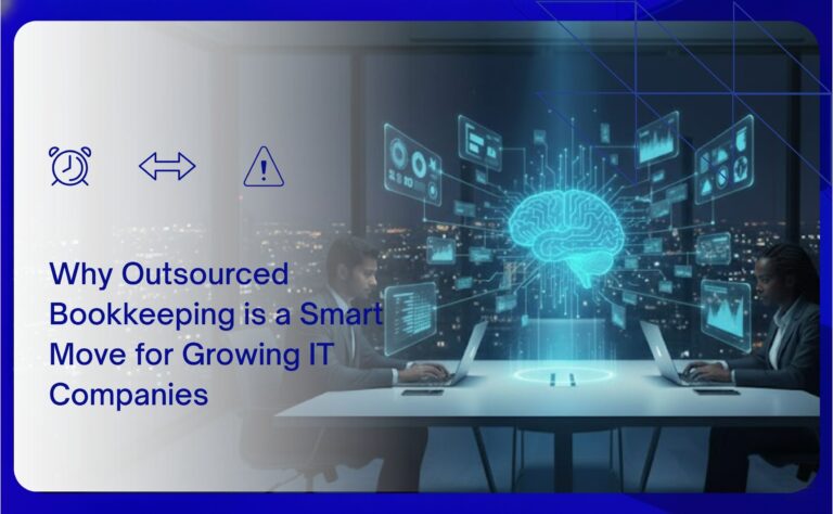 Why Outsourced Bookkeeping is a Smart Move for Growing IT Companies