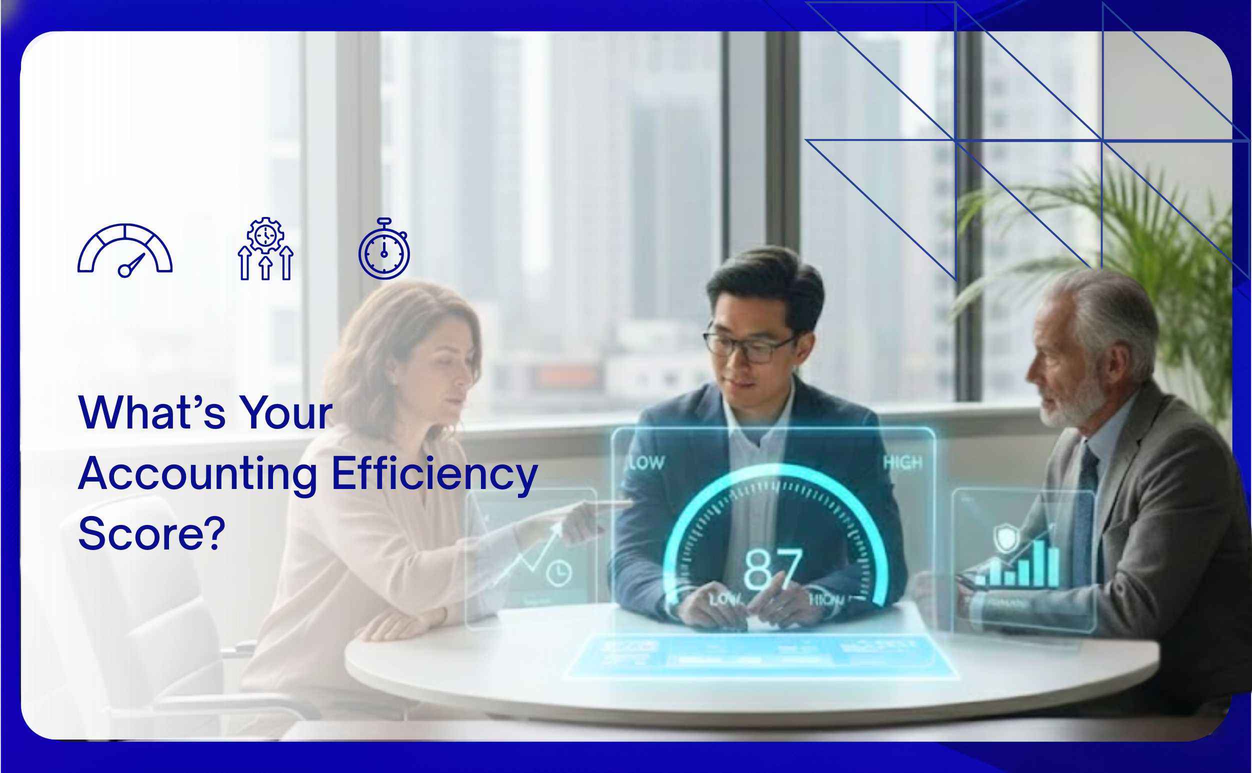 What’s Your Accounting Efficiency Score?