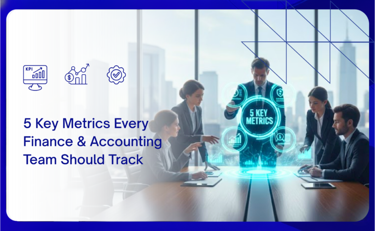 5 Key Metrics Every Finance & Accounting Team Should Track