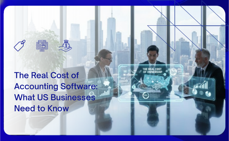 The Real Cost of Accounting Software: What US Businesses Need to Know
