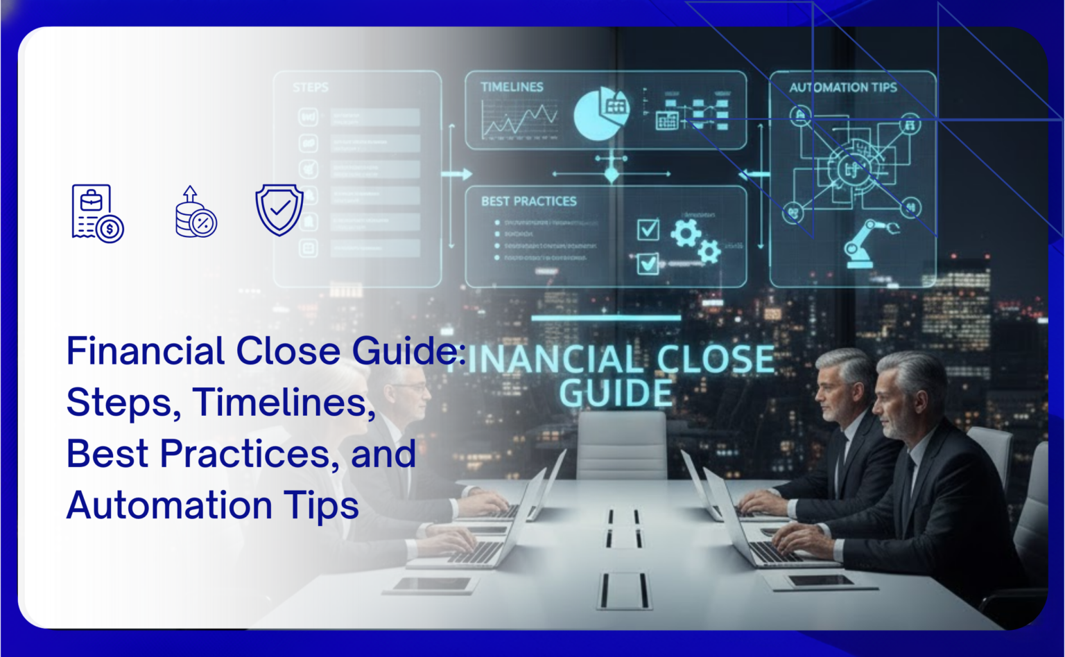 Understand the processes involving the month-end close and how to handle it