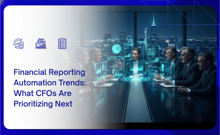 Financial Reporting Automation Trends: What CFOs Are Prioritizing Next