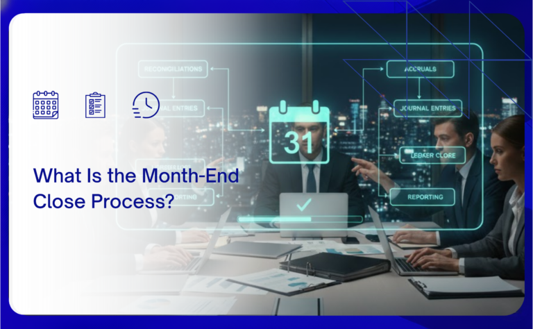 What Is the Month-End Close Process?