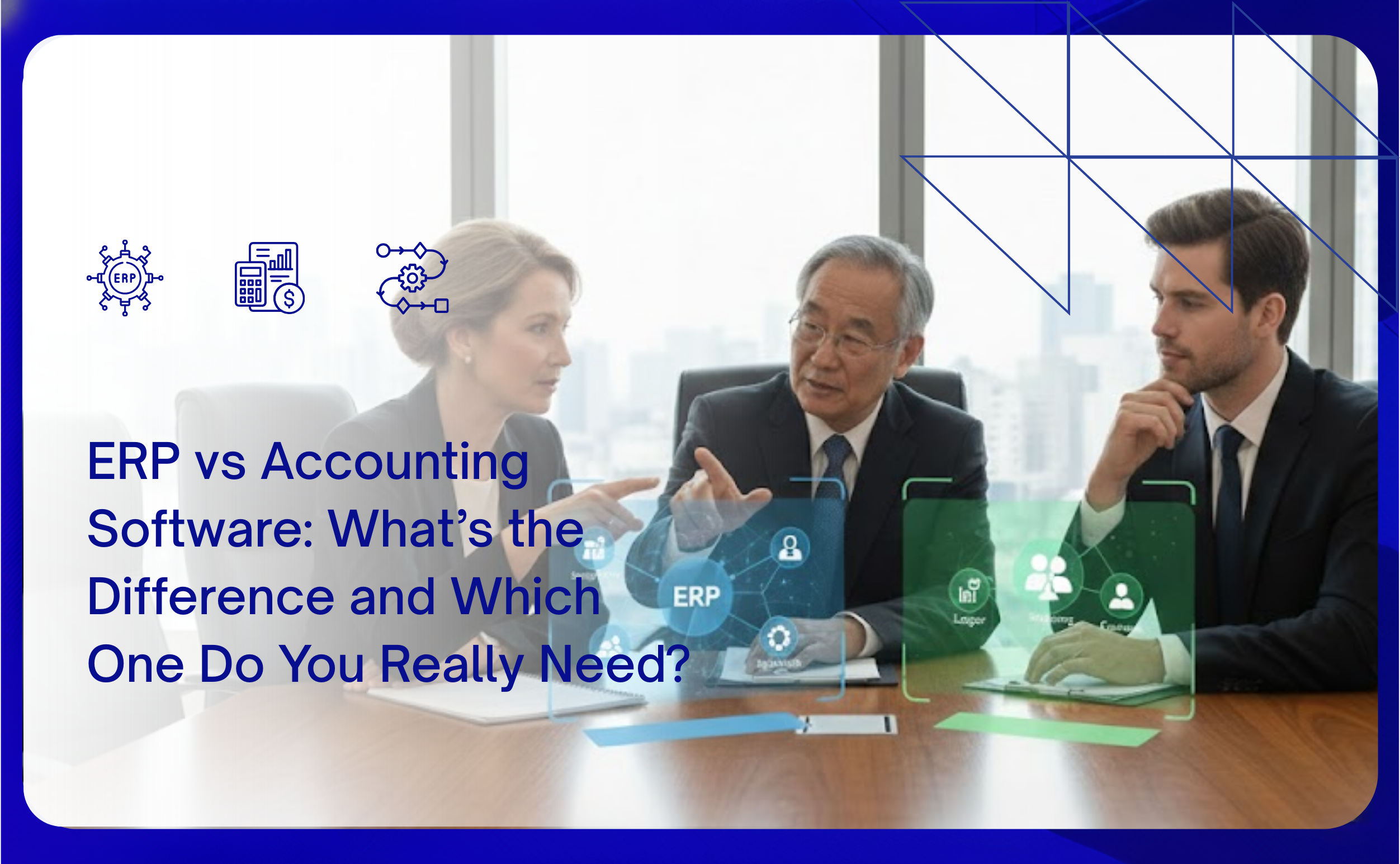 ERP vs Accounting Software What’s the Difference and Which One Do You Really Need