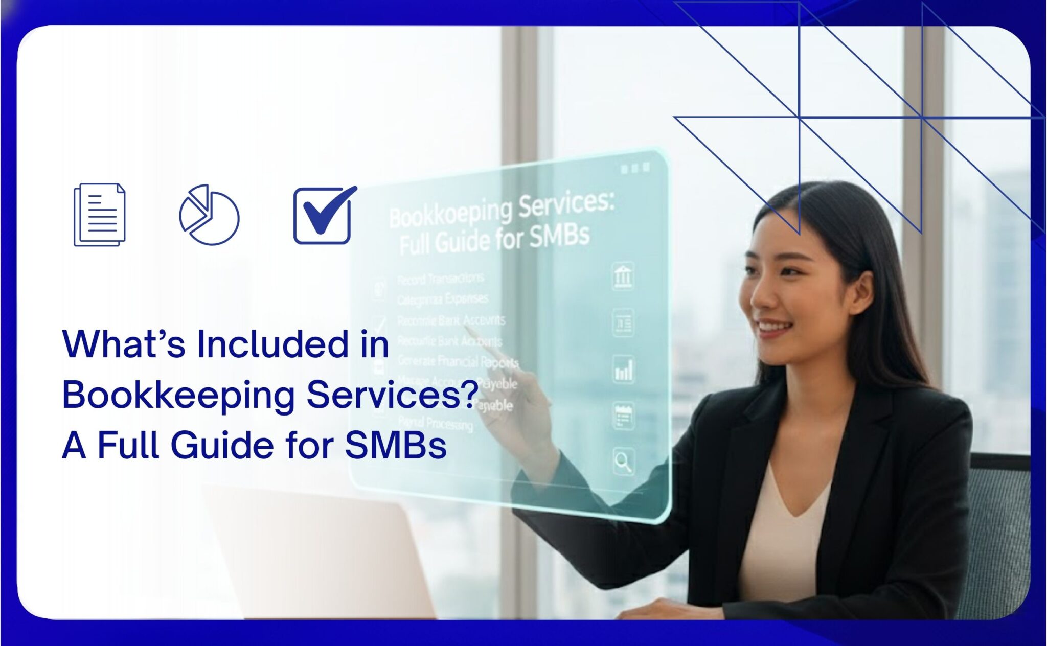 What Is Included in Bookkeeping Services? 6 Functions Every SMB Must ...