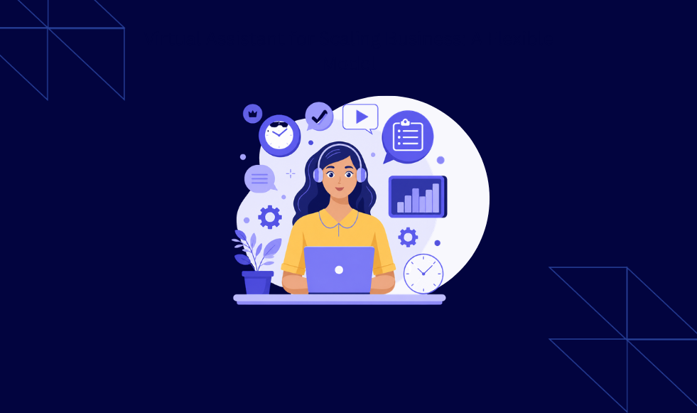 Virtual Assistant for Scaling Business_ A Flexible Model