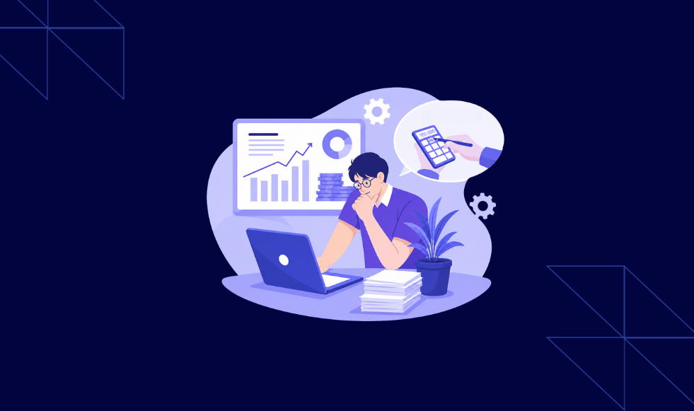 Why Startup Accounting Is Not Optional