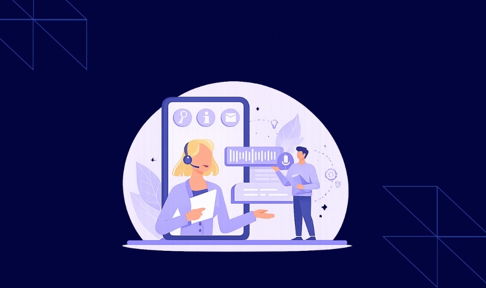 How to Safely Give a Virtual Assistant Access