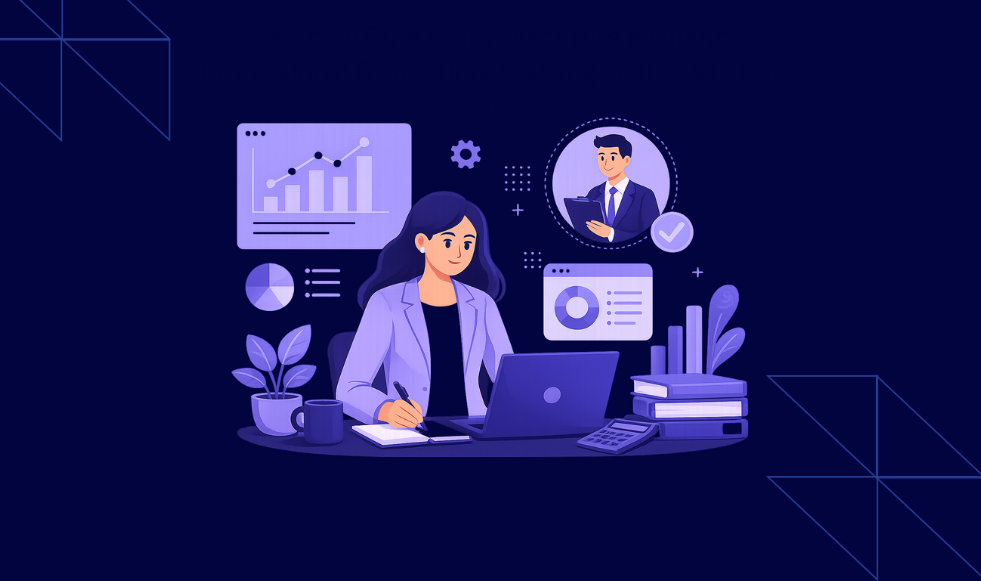 Searching for a Controller_ Hire a Finance Professional from Atidiv Starting at Just $15 Per Hour!