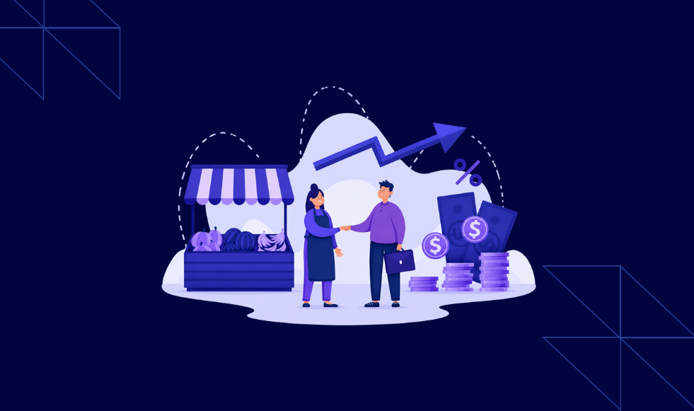 vendor pricing model match business needs