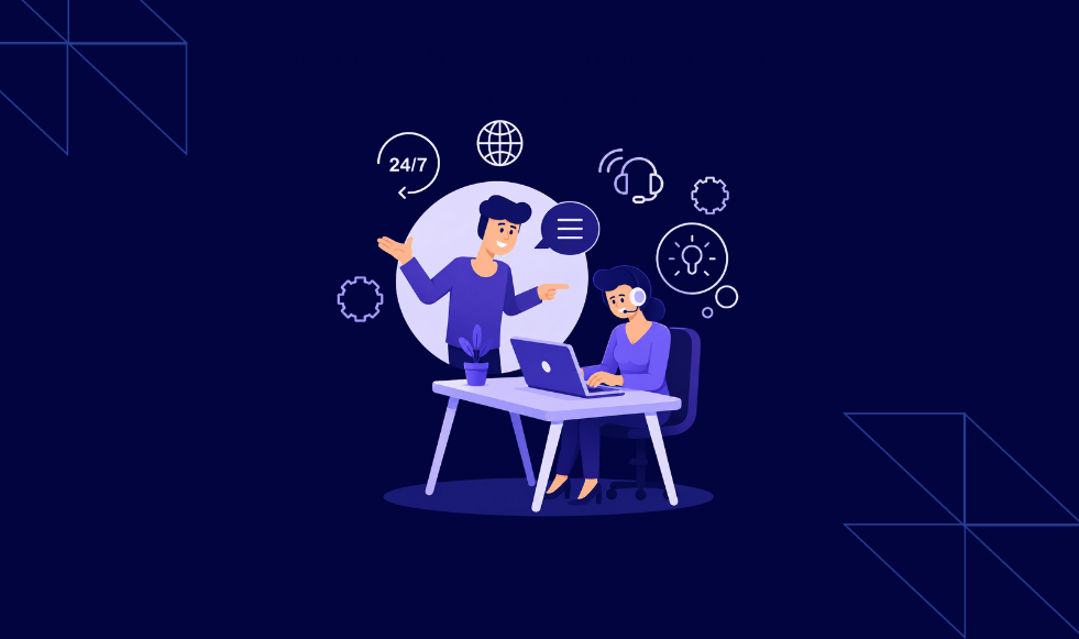 meaning of call deflection self service strategy 