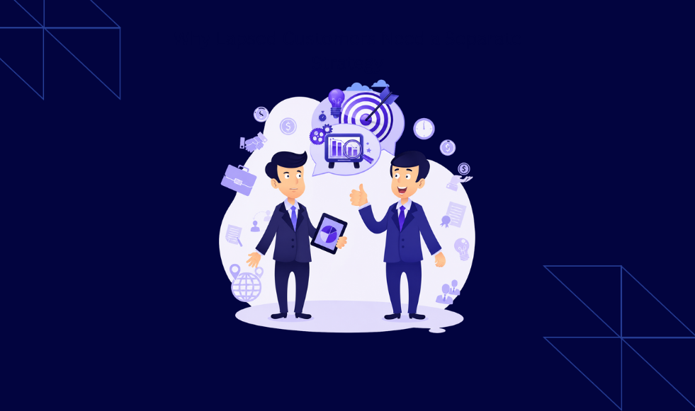 lapsed customer strategy importance