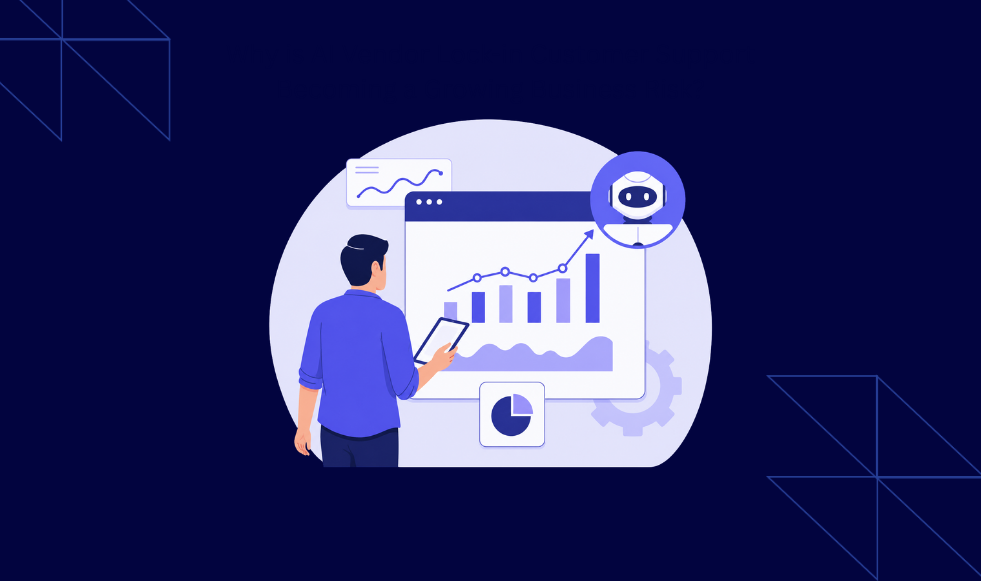 ai vendor lock in customer support